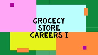 Grocery Store Careers I
