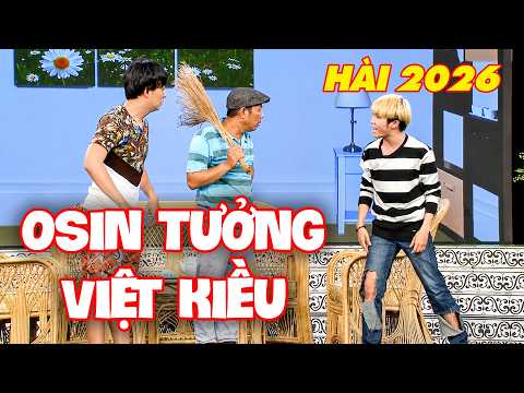 Sân khấu CƯỜI KHÔNG KỊP NGỪNG vì OSIN TƯỞNG VIỆT KIỀU | Hài Hoài Linh | Hài Việt Nam | Hài 2026