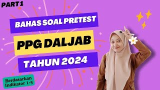 SOAL PRETEST PPG DALAM JABATAN TAHUN 2024 PART 1