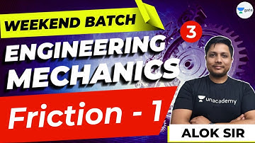 Friction - 1 | Engineering Mechanics | Lec 3 | GATE 2022/23 Exam
