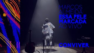 Video thumbnail of "Marcos Almeida - Conviver (Ao Vivo)"