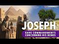 Joseph Gave Commandments Concerning His 'Bones'