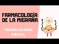 FÁRMACOS PARA EL TRATAMIENTO DE LA MIGRAÑA | FARMACOLOGÍA MÉDICA