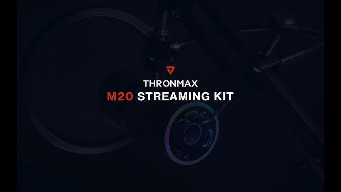 THRONMAX M20 ENSEMBLE DE STREAMING