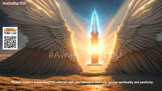 Archangel Michael ~  Our Walk | Awakening YOU