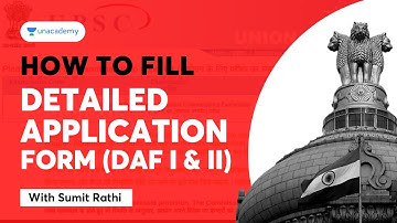 How to fill Detailed Application Form ? | DAF Form UPSC CSE/IAS 2022-23 | with Sumit Rathi