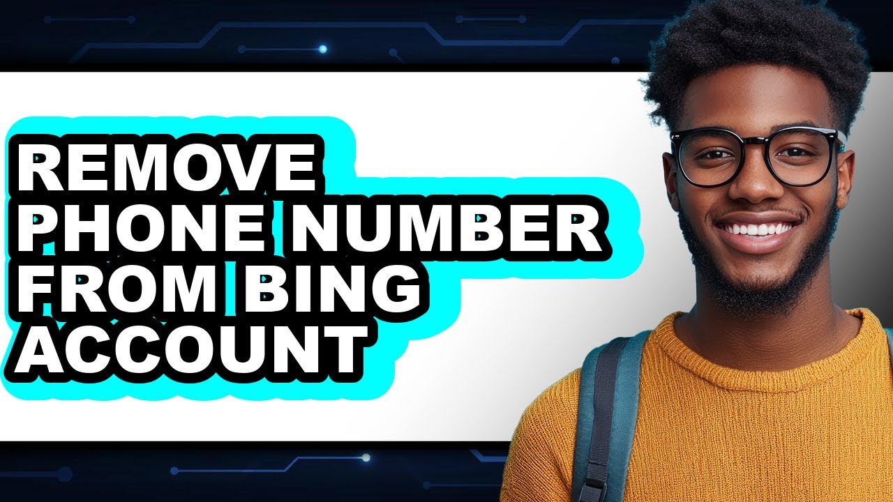 How to Remove Phone Number from Bing Account (updated)