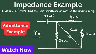 Impedance Admittance Phasors Frequency Domain Solved Example Problem | Electrical Engineering