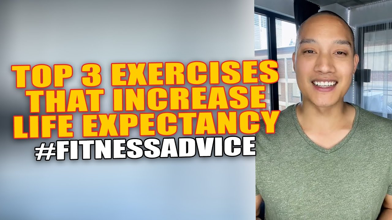 Top 3 Exercises That Increase Life Expectancy YouTube