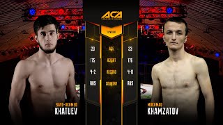 Сайд Ахмед Хатуев vs  Мохмад Хамзатов I Said Akhmed Khatuev  vs  Mokhmad Khamzatov I ACA YE 27