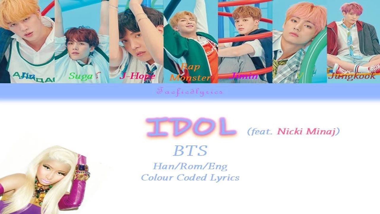 BTS(방탄소년단) - IDOL(feat. Nicki Minaj) Colour Coded Lyrics (Han/Rom/Eng ...