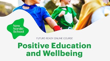 Course Introduction: Positive Education and Wellbeing