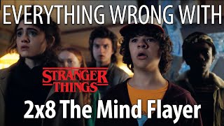 Everything Wrong With Stranger Things S2E8 - "The Mind Flayer"