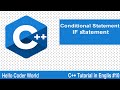 Conditional Statement IF Statement #10 C++ Tutorial in English