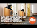 Safe &amp; Sound Webinar: Andy Kerr from Bowers &amp; Wilkins