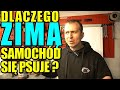 DLACZEGO ZIMĄ SAMOCHODY NIE ODPALAJĄ I SIĘ PSUJĄ?