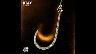 FISHER (OZ) - Stay (Extended Mix)