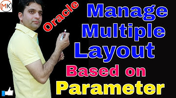 How to change multiple layout based on parameter Oracle | Oracle Shooter