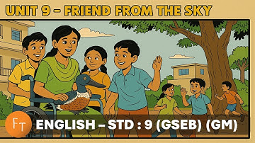 Std 9 - English - Chapter 9 - Friend From The Sky (Gujarati Medium)