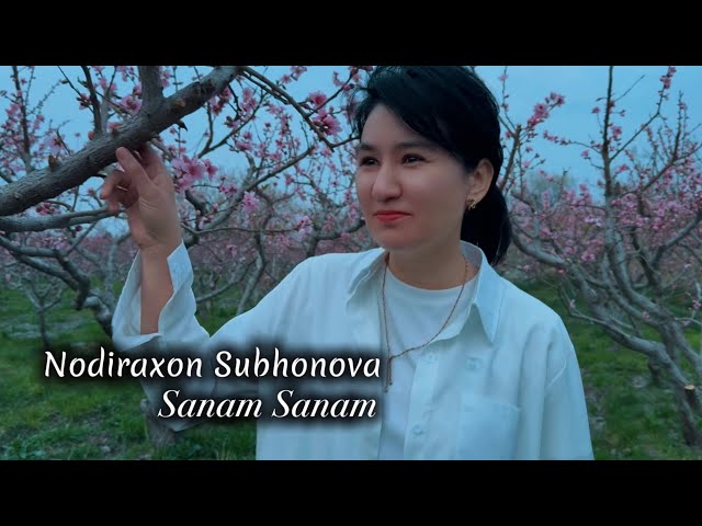 Nodiraxon Subhonova- Sanam-sanam Yangi tarona