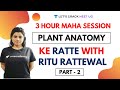 3-Hour Maha Session | Complete Plant Anatomy in One-shot | Part 2 | Target NEET 2020