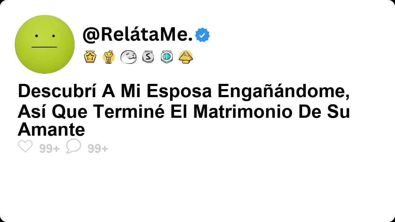 Descubrí a mi esposa engañándome, así que terminé el matrimonio de su amante