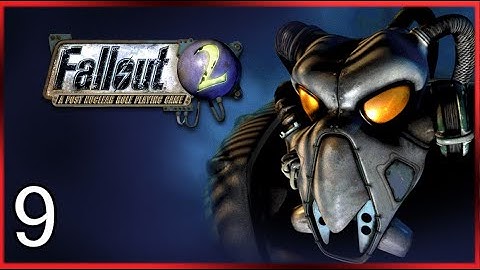 Fallout 2 on PC First Playthrough (The CLASSIC from Interplay) Part 9