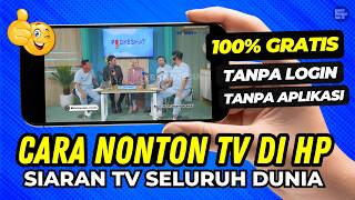 3 Cara Nonton Tv Di Hp Gratis Terbaru 2026 Channel Nasional U0026 Luar Negeri  Tanpa Aplikasi
