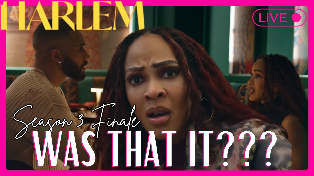 Harlem Season 3 Series Review | Was That It?