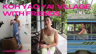 VLOG : Koh yao yai village tour with friends