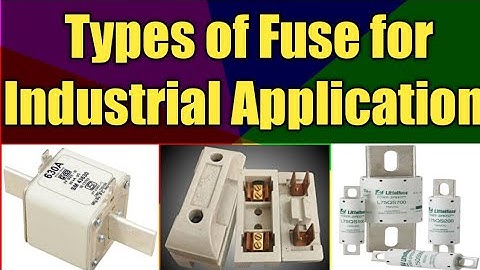 Types of Electrical Fuse| Types of Fuse in Industry | HRC Fuse| KitKat Fuse| Semiconductor Fuse
