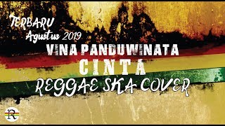 Vina Panduwinata - CINTA Reggae SKA cover