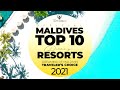 🏅 YOUR TOP 10 Best Maldives Resorts 2021 | Official Traveler's Choice 🏆 10th Edition