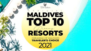 🏅 YOUR TOP 10 Bęst Maldives Hotels & Resorts 2021🏆 Official Traveler's Choice ***10th Edition***