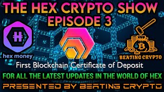 THE HEX CRYPTO SHOW EPISODE 3 | HEX MONEY | HEXMAX