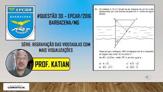 #EPCAR 2016 - Questão 30 - Série:Videoaulas com mais visualizações do Canal do Prof.Katian Tomomitsu