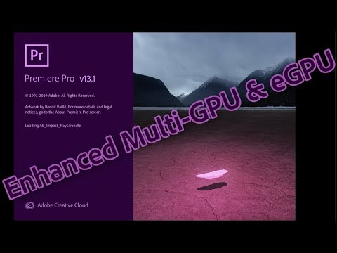 Premiere Pro 13.1 NEW Multi-GPU enhancements  with  eGPU support