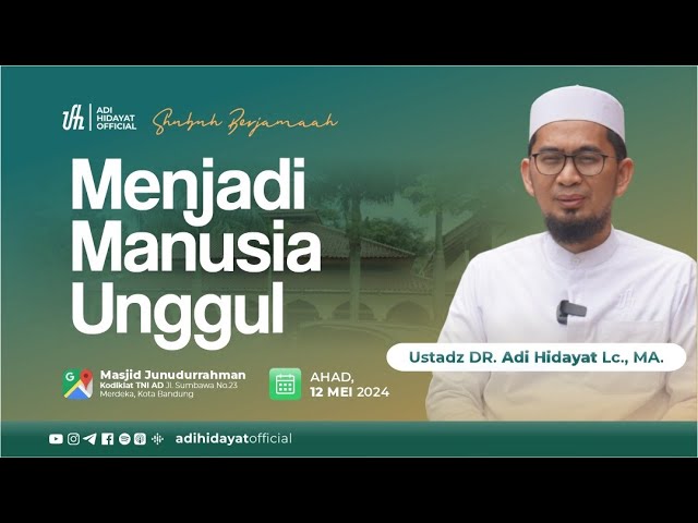 [LIVE] Kajian Subuh : Menjadi Manusia Unggul - Ustadz Adi Hidayat class=