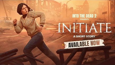 Into the dead 2 Initiate walkthrough/  gameplay (iOS /Android) in 4k