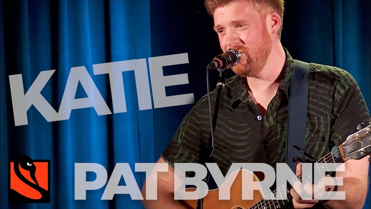 Watch Katie | Pat Byrne on YouTube Watch Katie | Pat Byrne on YouTube