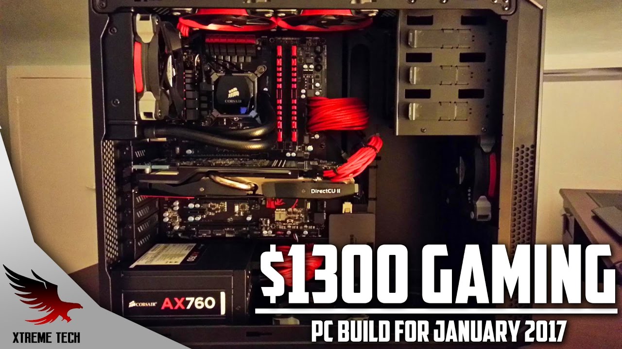 1300 Gaming PC Build For January 2017! YouTube