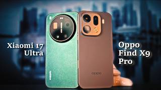 Xiaomi 17 Ultra vs OPPO Find X9 Pro Camera Comparison | Day & Night Photography