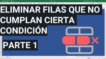 Eliminar filas en Excel que no cumplan cierta condición - Parte 1 @EXCELeINFO