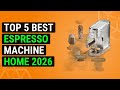 Top 5 Best Espresso Machine Home 2026 | Top Home Espresso Machines