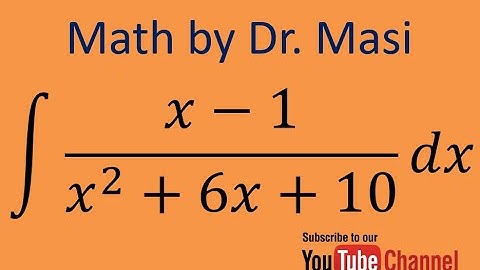 How to integrate (x-1),(x^2+6x+10), Integration by substitution, indefinite integral, calculus