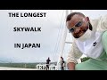 MISHIMA SKYWALK-the longest skywalk in Japan