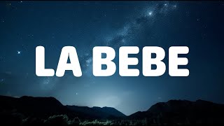 Yng Lvcas & Peso Pluma - La Bebe (Remix) (Lyrics)