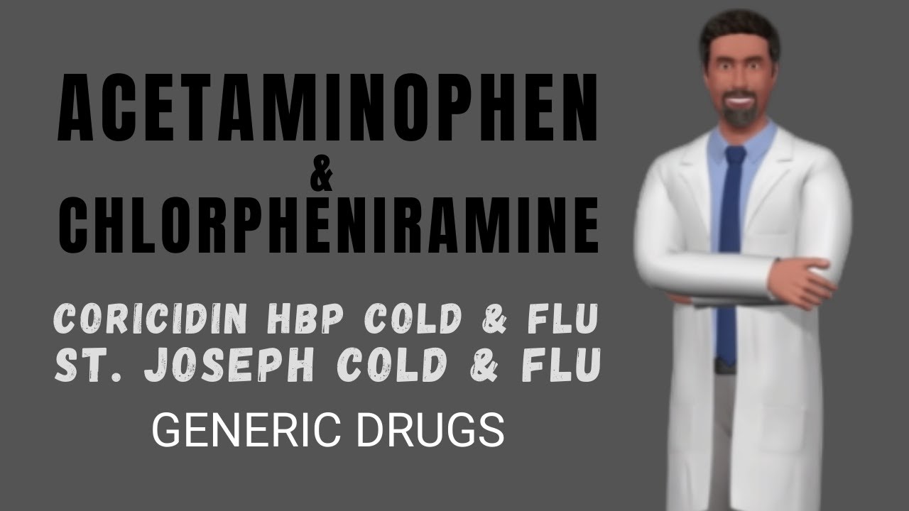 ACETAMINOPHEN CHLORPHENIRAMINE Generic (Coricidin HBP) Uses, Dosage