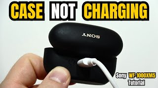 Sony WF-1000XM5: Fix Case Not Charging