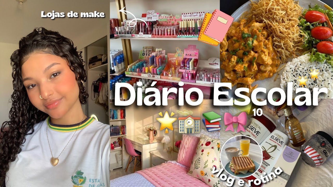 DIÁRIO ESCOLAR 10 ARRUME-SE comigo+mostrei minhas COMPRINHAS de make novas